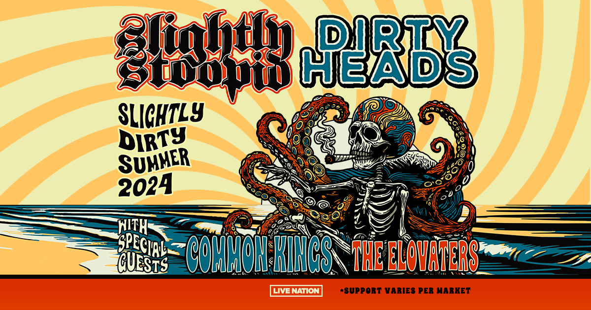 Slightly Stoopid & Dirty Heads