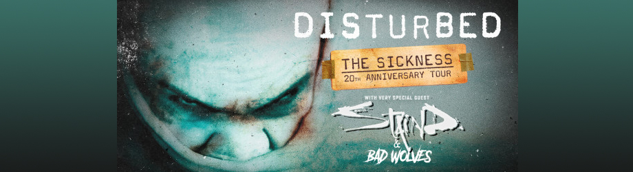 Disturbed, Staind & Bad Wolves